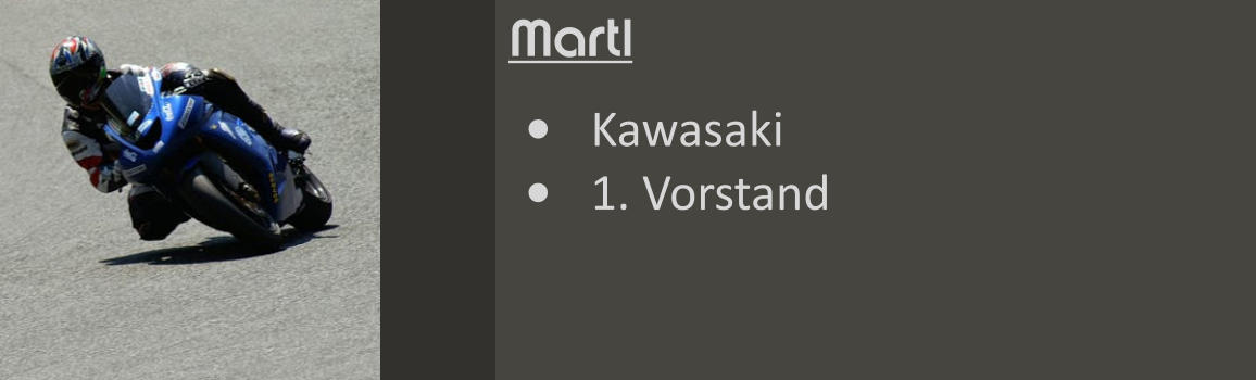 Martl •	Kawasaki •	1. Vorstand